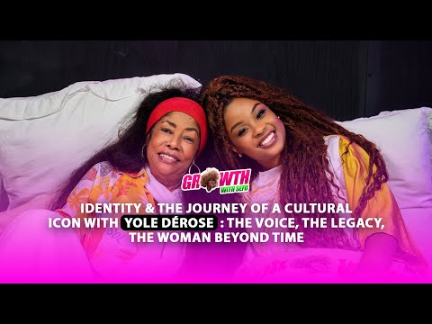 “ Identity & The Journey of a Cultural Icon “ with YOLE DÉROSE  - Ep 22