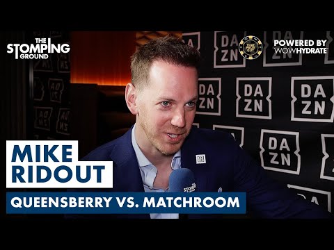 DAZN’s Mike Ridout PROMISES Subscribers “150 Fight Nights” After HUGE Queensberry x DAZN Deal