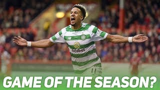 Aberdeen 3-4 Celtic | Game of the Season?