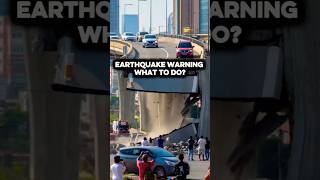 Earthquake Warning. What to do