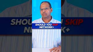 Should your network+