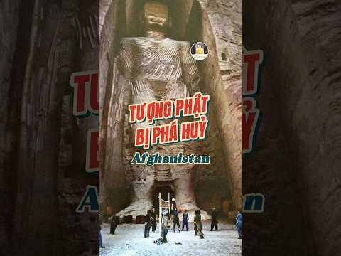 Bức tượng Phật ở Afghanistan trước khi bị phá hủy vào năm 1992