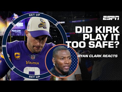 Kirk Cousins is who is he is and that's not changing - Ryan Clark | Get Up