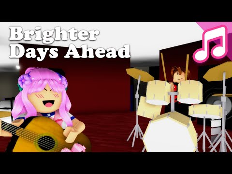 Brighter Days Ahead (Roblox Music Video)