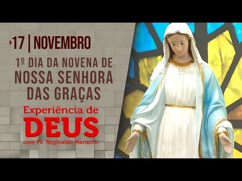 Experiência de Deus | 17-11-22 | 1º Dia da Novena de Nossa Senhora das  Graças - Salmo da Bíblia