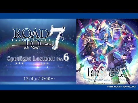 「Fate/Grand Order」Spotlight Lostbelt No.6