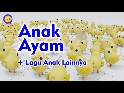 Tek Kotek (Anak Ayam), Cicak-Cicak di Dinding, dan Balonku Ada Lima - Kumpulan Lagu Anak Indonesia