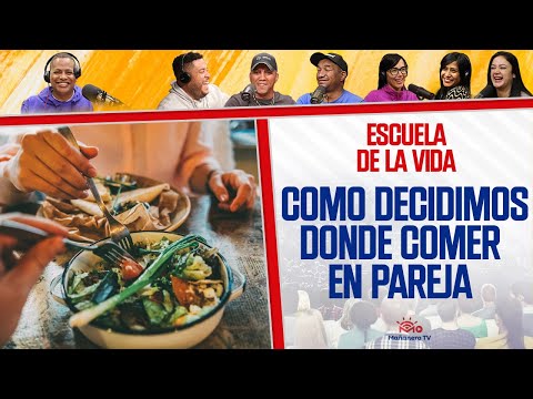 NUEVO SEGMENTO! Como DECIDIMOS DONDE COMER en Pareja? - (Escuela de la Vida)