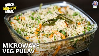 Easy Veg Pulao Recipe In Microwave | Pulao Recipe In Just 15 Mins | Quick Lunch/One Pot Meal