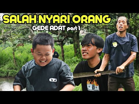 SALAH NYARI ORANG - Gede Adat Part 1