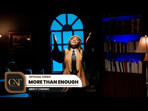 Mercy Chinwo - More Than Enough (Official Video)