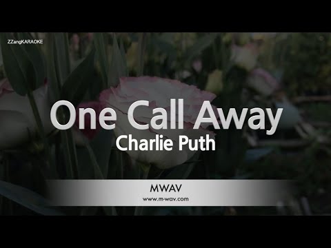 Charlie Puth-One Call Away (Karaoke Version)