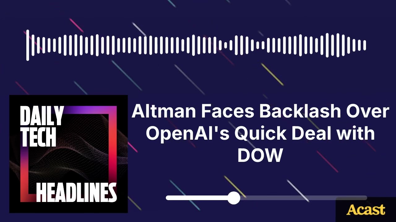 Altman Faces Backlash Over OpenAI's Quick Deal with DOW - DTH