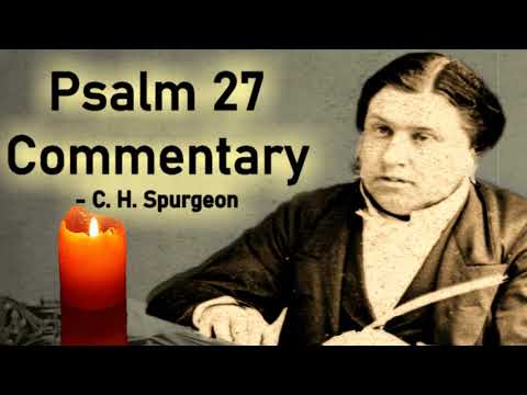 Treasury of David: Commentary on Psalm 27 / Charles Spurgeon (audio book)