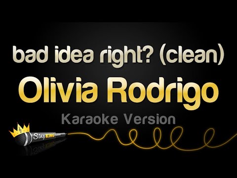 Olivia Rodrigo – bad idea right? (clean) (Karaoke Songs)