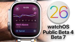 What's NEW in WatchOS 26 Beta 7 and Public Beta 4 Revealed
