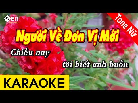 [KARAOKE] Người Về Đơn Vị Mới | Tone Nữ