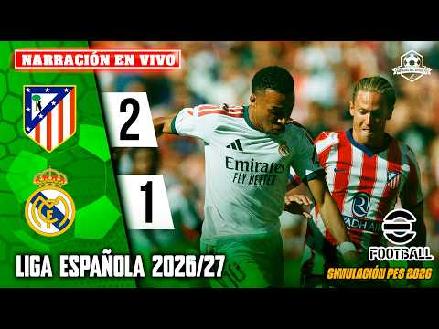 🔴 ATLETICO MADRID VS REAL MADRID EN VIVO / LIGA ESPAÑOLA 2026 - JUEGA MBAPPE