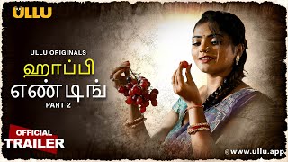 Happy Ending | Part - 02 | Official Trailer | Releasing On : 25th July | Ullu Originals | Ullu App