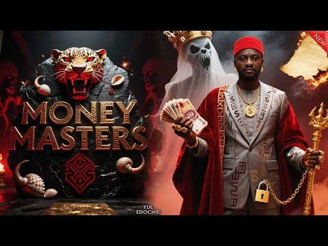 MONEY MASTERS - Yul Edochie, Osita Iheme, Chinedu Ikedieze - Nigerian Movies 2025 Latest Full Movies