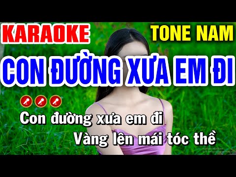 CON ĐƯỜNG XƯA EM ĐI Karaoke Nhạc Sống Tone Nam | Bến Tình Karaoke