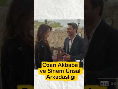 Ozan Akbaba ve Sinem Ünsal Arkadaşlığı