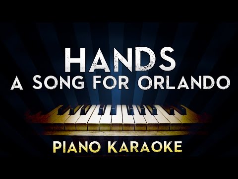 Hands – A Song for Orlando | LOWER Key Piano Karaoke Instrumental Lyrics Sing along