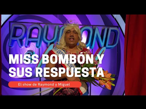 Escucha la respuesta de  Miss Bombón ?? El Show de Raymond Y Miguel