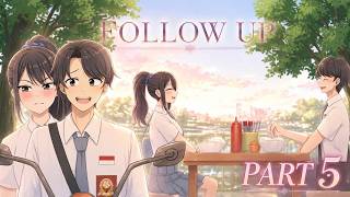 #460 || FOLLOW UP PART 5 - Drama Animasi Sekolah SMA