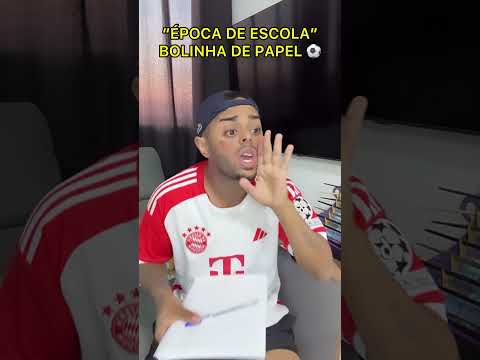 ÉPOCA DE ESCOLA - BOLINHA DE PAPEL (@fitzinnnofc)