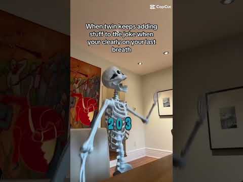 When twin keeps adding to the joke when your clearly on your last breath.