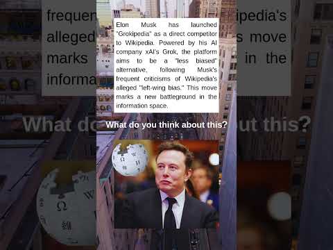 Elon Musk Launches Grokipedia as a Wikipedia Competitor