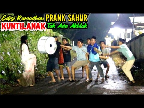 Kuntilanak Tak Ada Akhlak || Prank Sahur Bikin Kocar-kacir || Asli Bikin Ngakak 🤣🤣