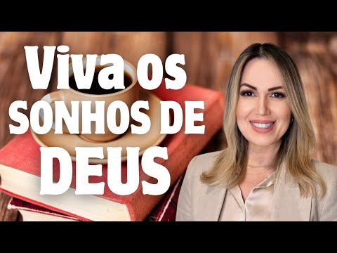 ViVA OS SONHOS DE DEUS