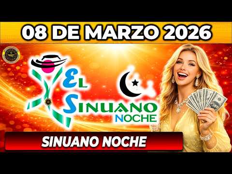 SINUANO NOCHE: Resultado SINUANO NOCHE del DOMINGO  08 de Marzo de 2026.