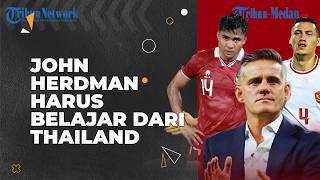 John Herdman Harus Belajar dari Thailand | TEBAS