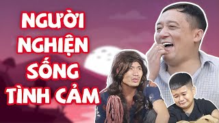 HÀI 2025 | NGƯỜI NGHIỆN SỐNG TÌNH CẢM | Cười Rách Mồm Với Chiến Thắng, Cu Thóc