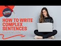 Complex Sentences and Clauses