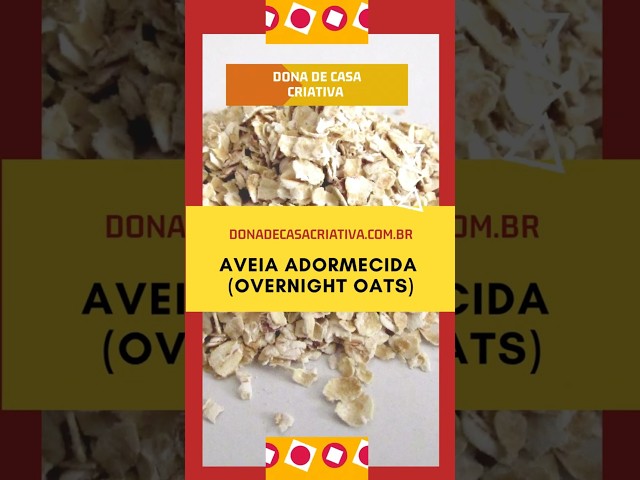 Receita completa: https://donadecasacriativa.com.br/aveia-adormecida-overnight-oats-um-cafe-da-manha-pratico-saudavel-e-delicioso/