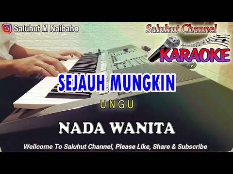 SEJAUH MUNGKIN ll KARAOKE ll UNGU ll NADA WANITA F=DO