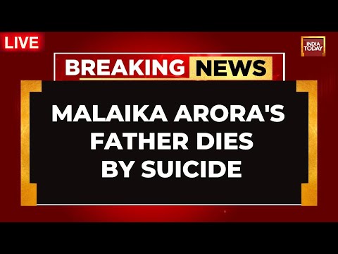 LIVE: Actor Malaika Arora's Father Jumps To Death From Building Terrace | India Today LIVE