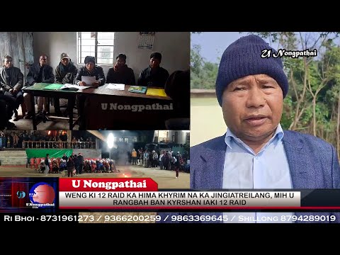 WENG KI 12 RAID KA HIMA KHYRIM NA KA JINGIATREILANG, MIH U RANGBAH BAN KYRSHAN IAKI 12 RAID