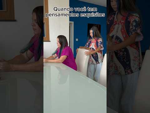QUANDO VOCÊ TEM PENSAMENTOS ESQUISITOS *muito divertido