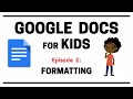 Google Docs Formatting and Functions