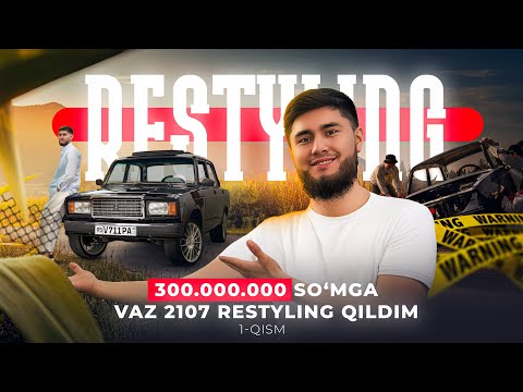 300 MLN SO`MGA RESTYLING /VAZ 2107 (1-QISM)