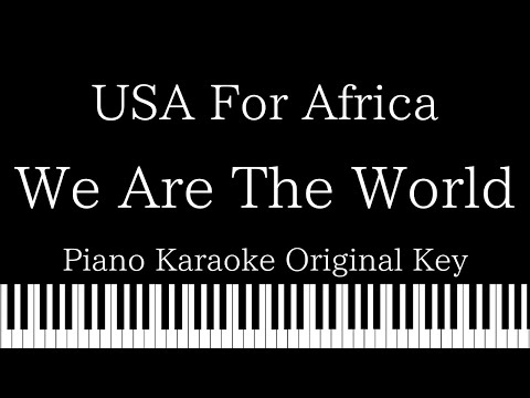 【Piano Karaoke Instrumental】We Are The World / USA For Africa【Original Key】