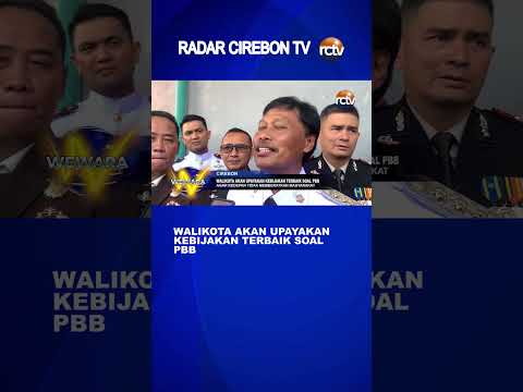 Walikota akan Upayakan Kebijakan Terbaik Soal PBB