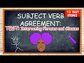 Subject-Verb Agreement: Intervening Phrases and Clauses
