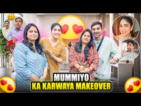 Mummyio ka makeover krwaya