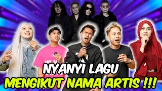 AI TEAM CHALLENGE NYANYI LAGU MENGIKUT NAMA ARTIS !!!